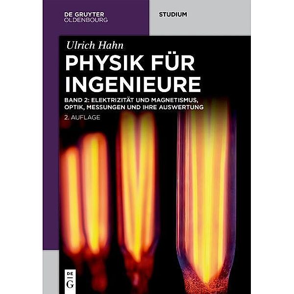 Elektrizität und Magnetismus, Optik, Messungen und ihre Auswertung / De Gruyter Studium, Ulrich Hahn