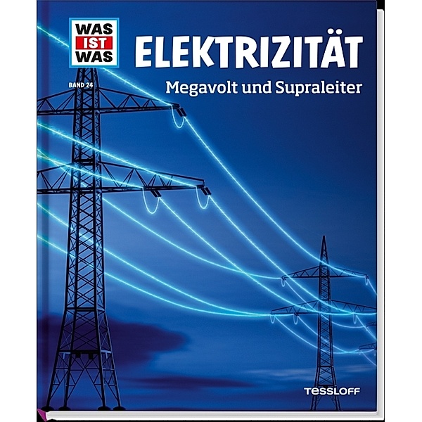 Elektrizität / Was ist was Bd.24, Laura Hennemann
