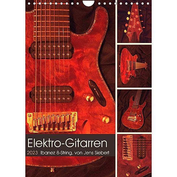 Elektro-Gitarren (Wandkalender 2023 DIN A4 hoch), Jens Siebert