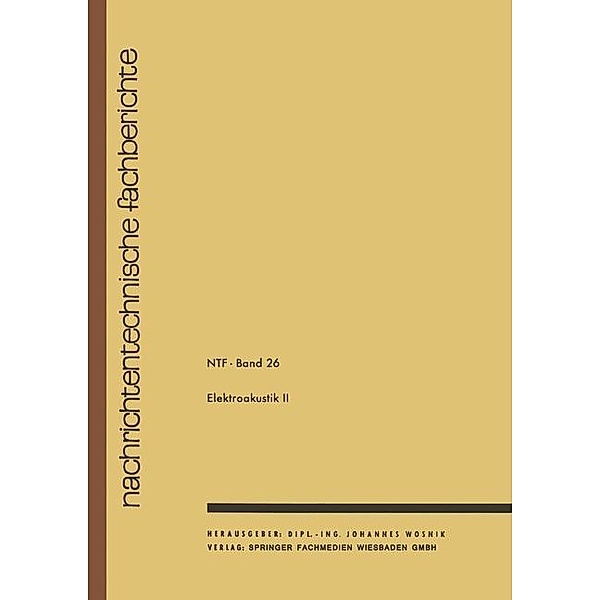 Elektroakustik II / Nachrichtentechnische Fachberichte Bd.26