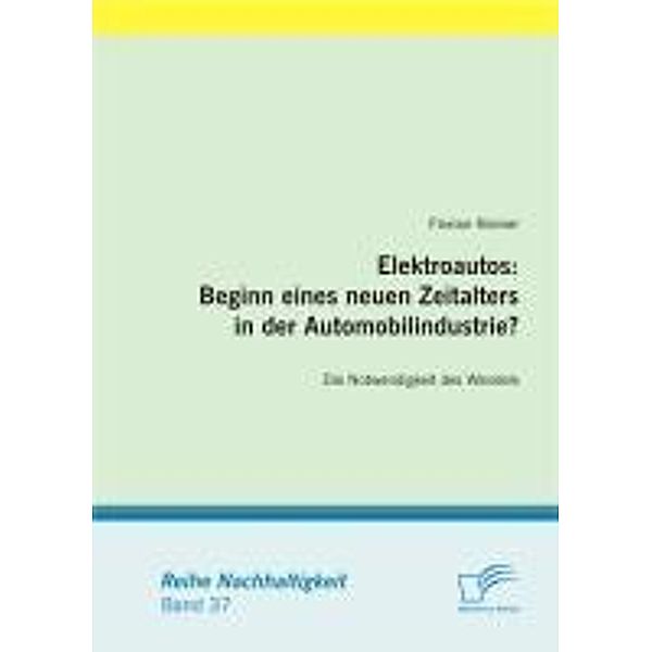 Elektroautos: Beginn eines neuen Zeitalters in der Automobilindustrie? / Nachhaltigkeit, Florian Kleiner