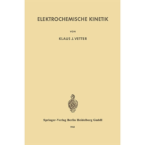 Elektrochemische Kinetik, K.J. Vetter
