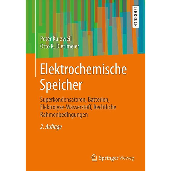 Elektrochemische Speicher, Peter Kurzweil, Otto K. Dietlmeier