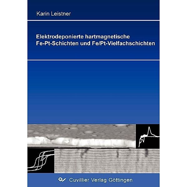 Elektrodeponierte hartmagnetische Fe-Pt-Schichten und Fe/Pt-Vielfachschichten