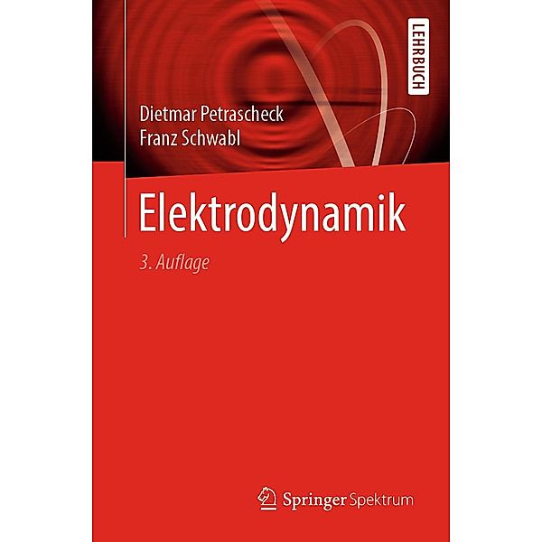 Elektrodynamik, Dietmar Petrascheck, Franz Schwabl