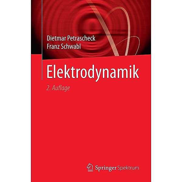 Elektrodynamik, Dietmar Petrascheck, Franz Schwabl