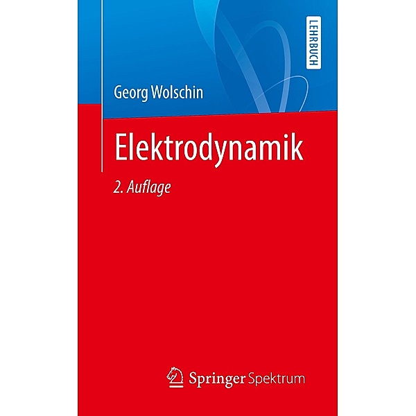 Elektrodynamik, Georg Wolschin