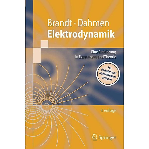 Elektrodynamik / Springer-Lehrbuch, Siegmund Brandt, Hans Dieter Dahmen