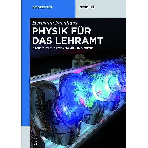 Elektrodynamik und Optik / De Gruyter Studium, Hermann Nienhaus