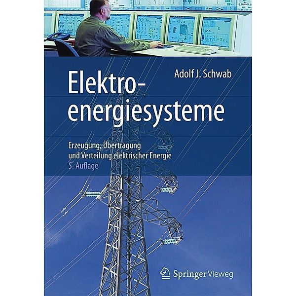 Elektroenergiesysteme, Adolf J. Schwab