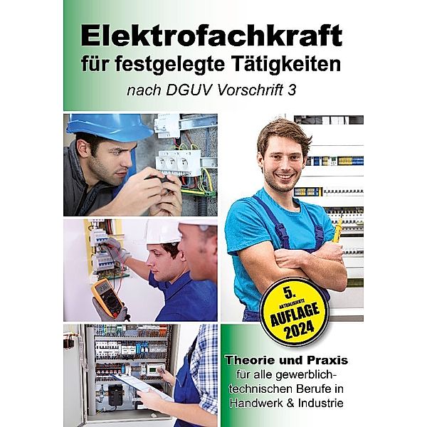 Elektrofachkraft für festgelegte Tätigkeiten nach DGUV Vorschrift 3, EPV-Autorenteam