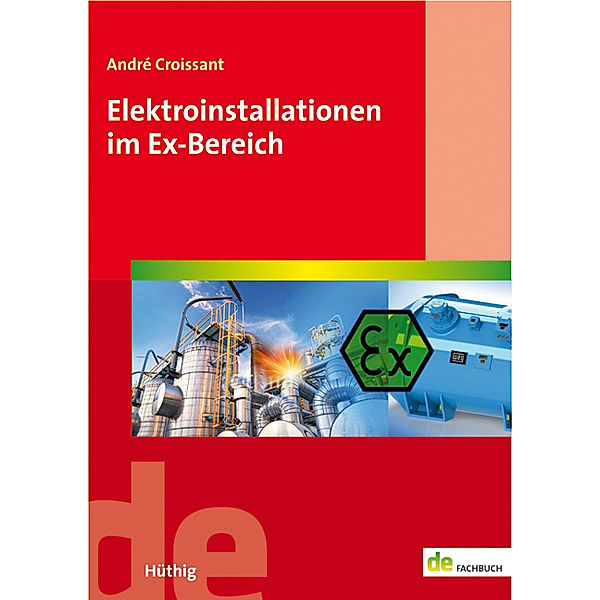 Elektroinstallationen im Ex-Bereich, André Croissant