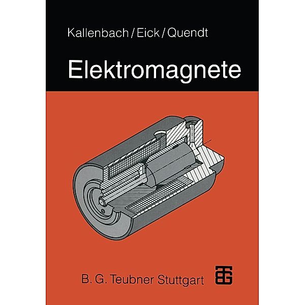 Elektromagnete, Eberhard Kallenbach, Peter Quendt, Rüdiger Eick