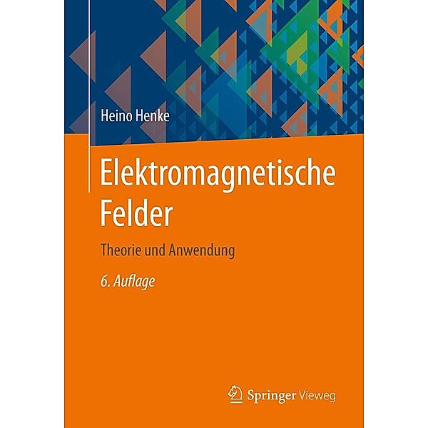 Elektromagnetische Felder, Heino Henke