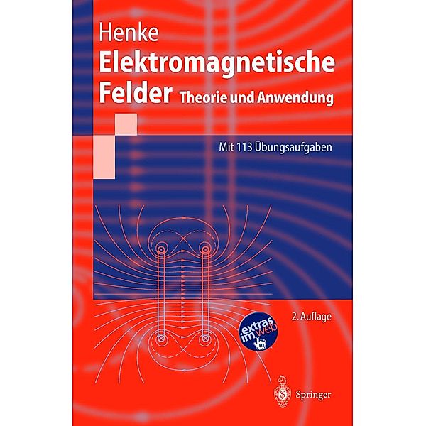 Elektromagnetische Felder / Springer-Lehrbuch, Heino Henke
