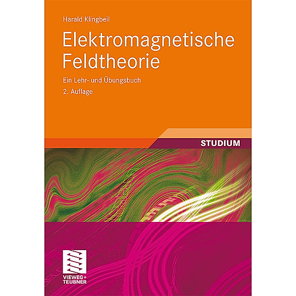 Elektromagnetische Feldtheorie, Harald Klingbeil