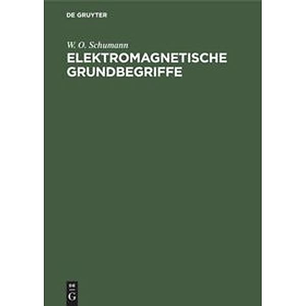 Elektromagnetische Grundbegriffe, W. O. Schumann