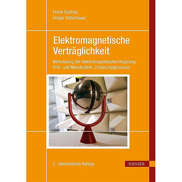 Elektromagnetische Verträglichkeit, Frank Gustrau, Holger Kellerbauer