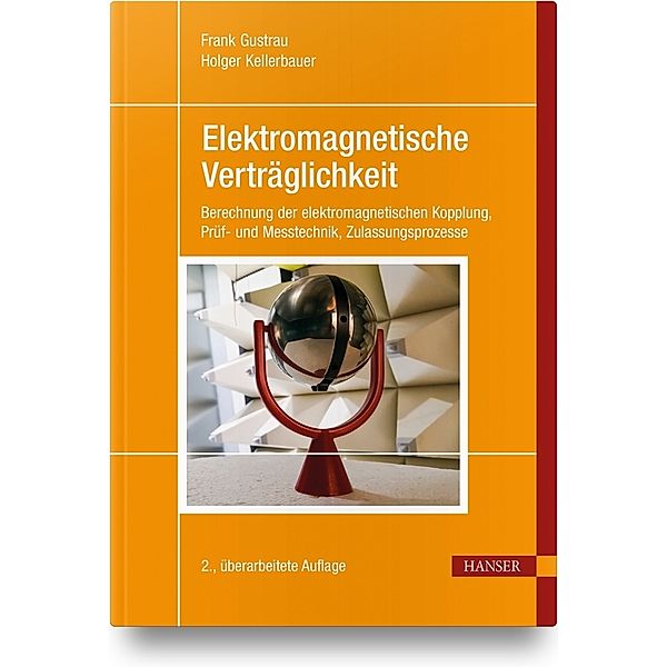 Elektromagnetische Verträglichkeit, Frank Gustrau, Holger Kellerbauer