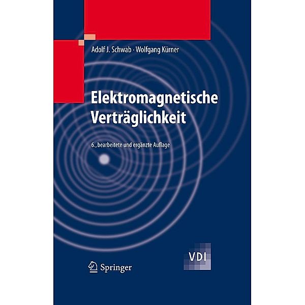 Elektromagnetische Verträglichkeit / VDI-Buch, Adolf J. Schwab, Wolfgang Kürner