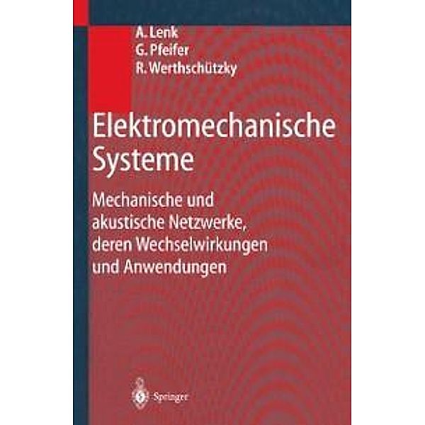 Elektromechanische Systeme, Arno Lenk, Günther Pfeifer, Roland Werthschützky