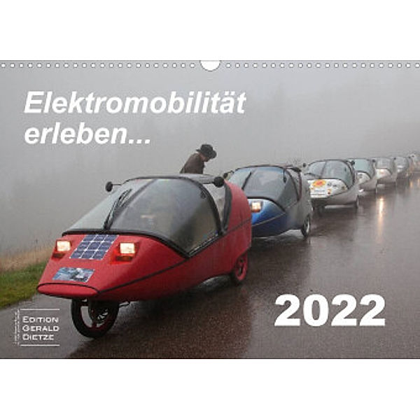 Elektromobilität erleben (Wandkalender 2022 DIN A3 quer), Gerald Dietze