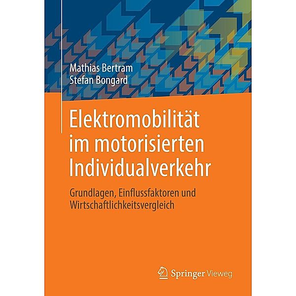 Elektromobilität im motorisierten Individualverkehr, Mathias Bertram, Stefan Bongard