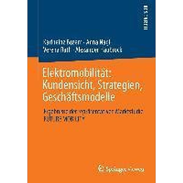 Elektromobilität: Kundensicht, Strategien, Geschäftsmodelle, Karlheinz Bozem, Anna Nagl, Verena Rath, Alexander Haubrock