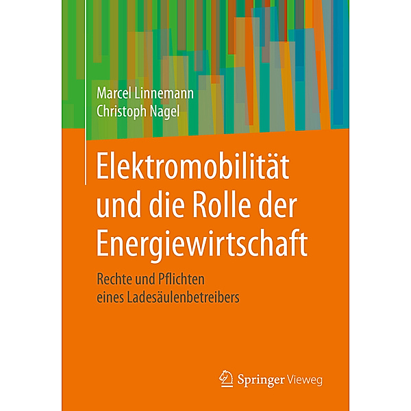Elektromobilität und die Rolle der Energiewirtschaft, Marcel Linnemann, Christoph Nagel