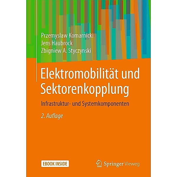 Elektromobilität und Sektorenkopplung, Przemyslaw Komarnicki, Jens Haubrock, Zbigniew A. Styczynski