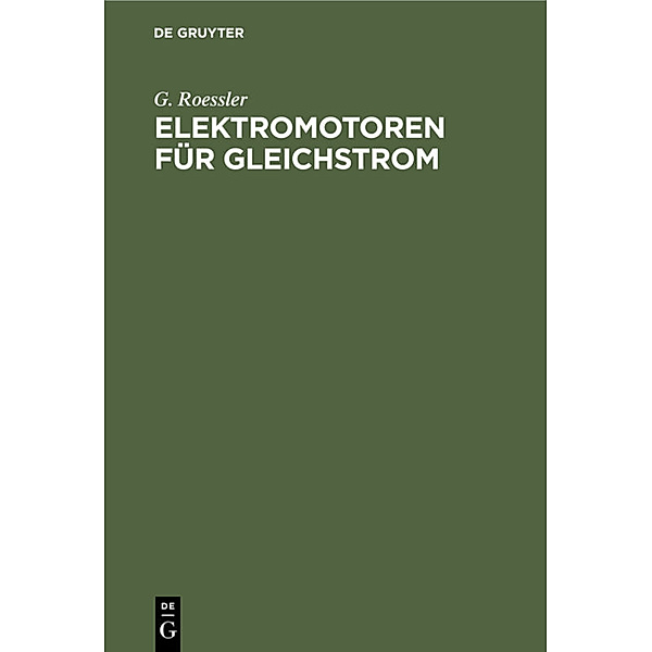 Elektromotoren für Gleichstrom, G. Roeßler