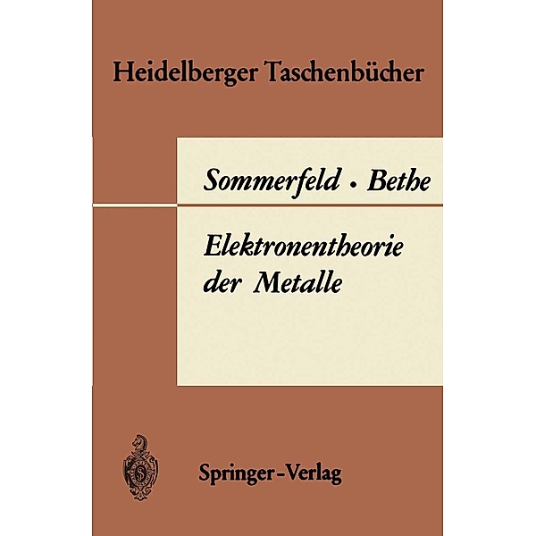 Elektronentheorie der Metalle / Heidelberger Taschenbücher Bd.19, A. Sommerfeld, H. Bethe
