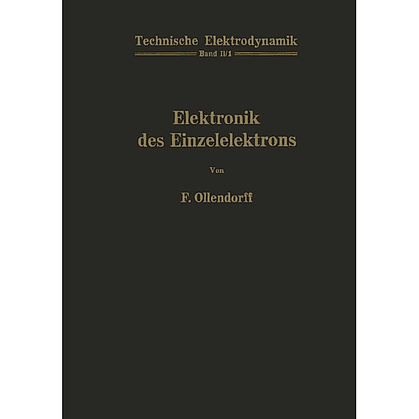 Elektronik des Einzelelektrons, Franz Ollendorff