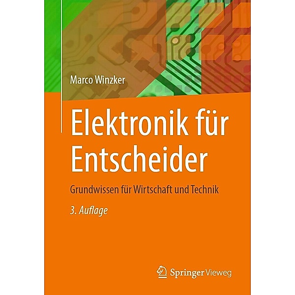 Elektronik für Entscheider, Marco Winzker