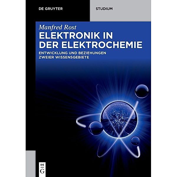 Elektronik in der Elektrochemie, Manfred Rost