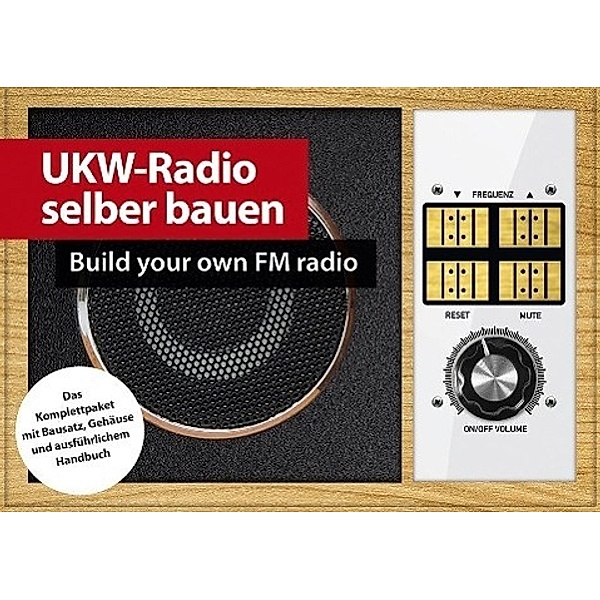 Elektronik Lernpakete - UKW-Radio selber bauen. Build your own FM radio, Burkhard Kainka