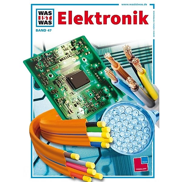 Elektronik / Was ist was Bd.47, Rainer Köthe