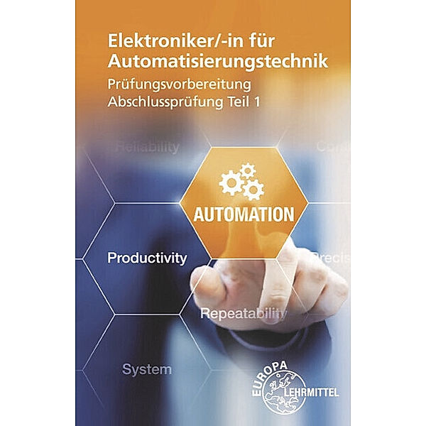 Elektroniker für Automatisierungstechnik Prüfungsvorbereitung Teil 1, Christian Duhr