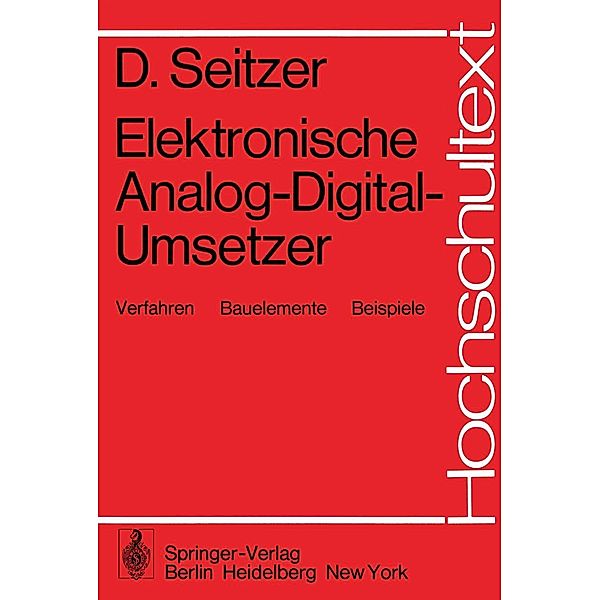Elektronische Analog-Digital-Umsetzer / Hochschultext, D. Seitzer