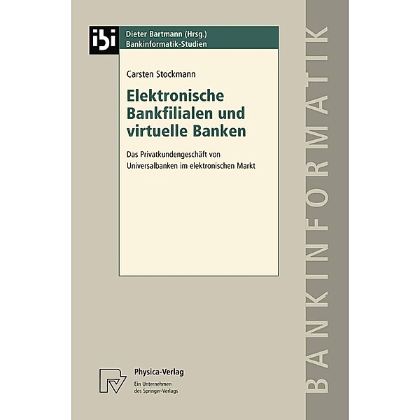 Elektronische Bankfilialen und virtuelle Banken / Bankinformatik-Studien Bd.3, Carsten Stockmann
