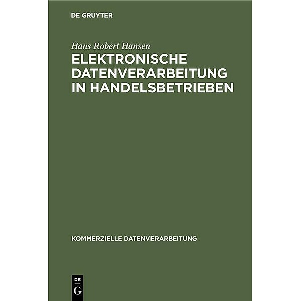Elektronische Datenverarbeitung in Handelsbetrieben, Hans Robert Hansen
