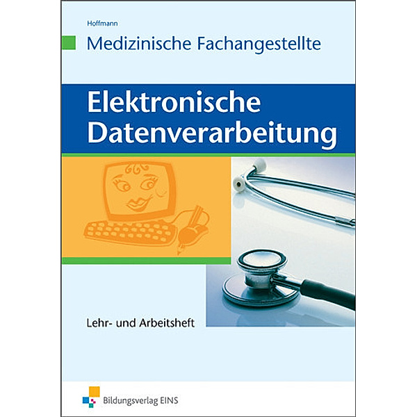 Elektronische Datenverarbeitung - Medizinische Fachangestellte, Uwe Hoffmann