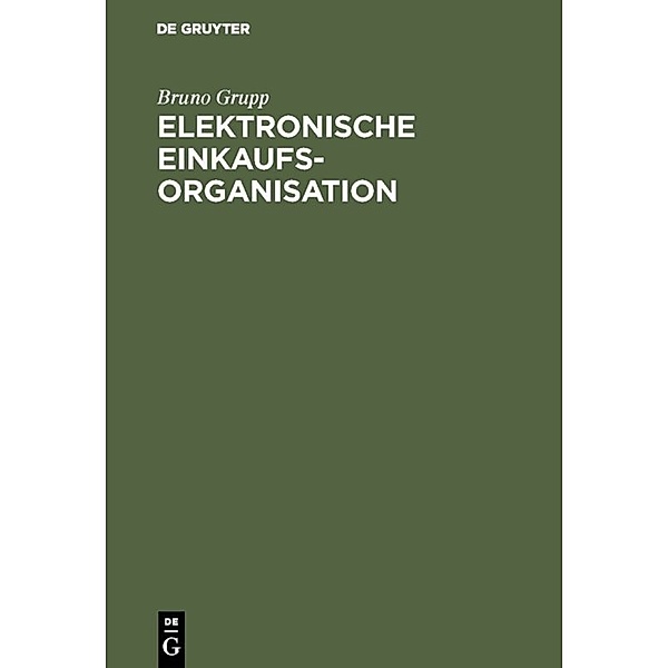 Elektronische Einkaufsorganisation, Bruno Grupp