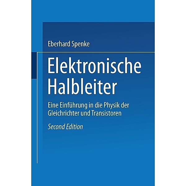 Elektronische Halbleiter, Eberhard Spenke