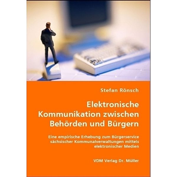 Elektronische Kommunikation zwischen Behörden und Bürgern, Stefan Rönsch