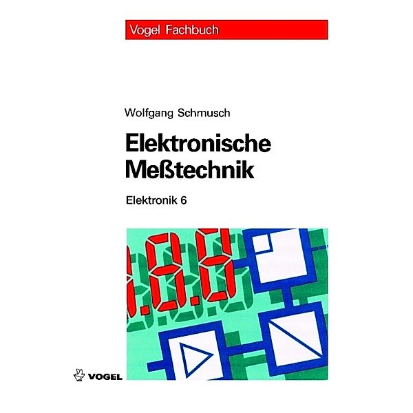 Elektronische Messtechnik, Wolfgang Schmusch