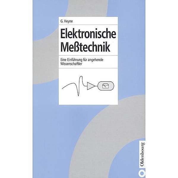Elektronische Messtechnik / Jahrbuch des Dokumentationsarchivs des österreichischen Widerstandes, Georg Heyne