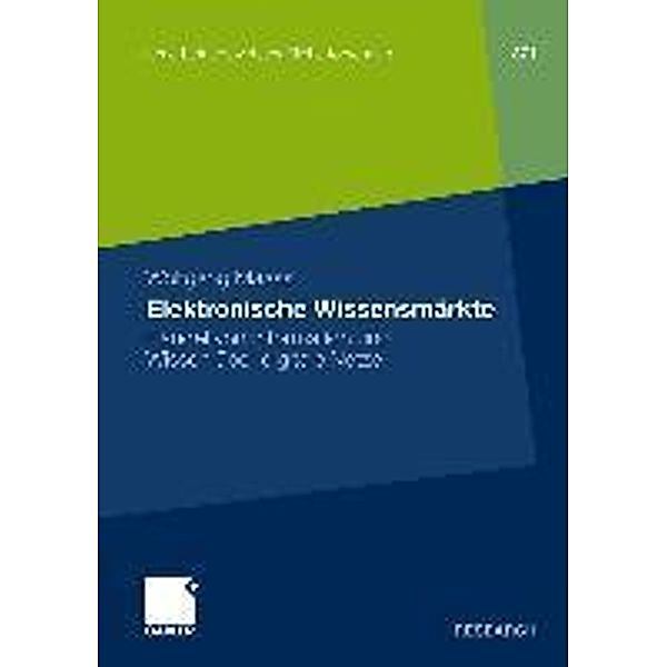 Elektronische Wissensmärkte / neue betriebswirtschaftliche forschung (nbf), Wolfgang Maass