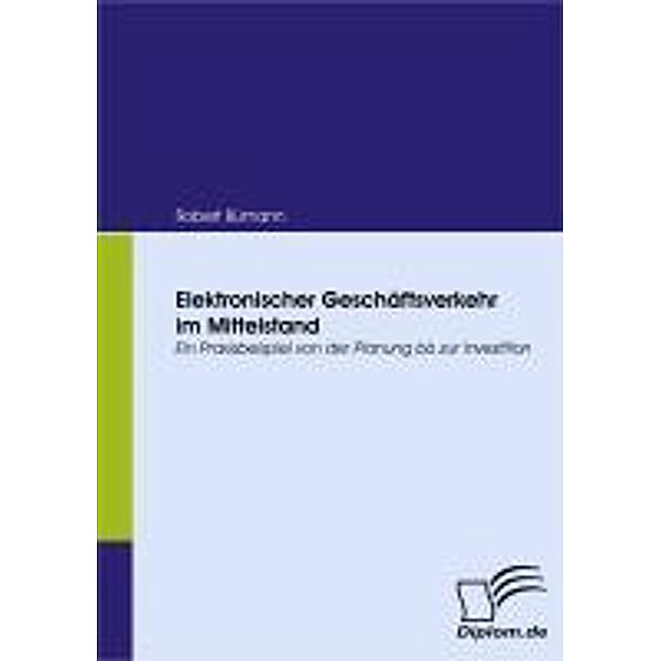 Elektronischer Geschäftsverkehr im Mittelstand, Robert Bümann