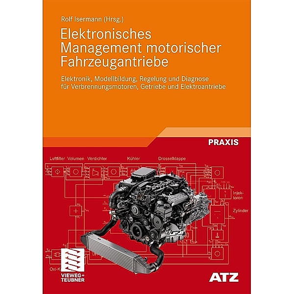 Elektronisches Management motorischer Fahrzeugantriebe / ATZ/MTZ-Fachbuch